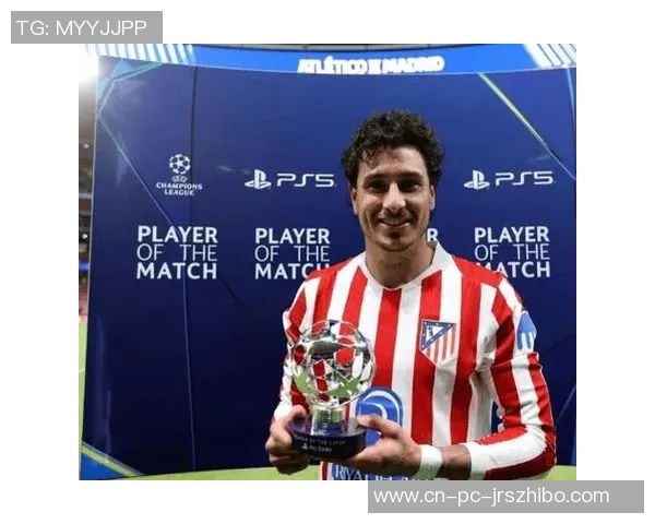 希门尼斯在马竞对国米的比赛中荣获全场最佳球员称号